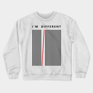 I'm different Crewneck Sweatshirt